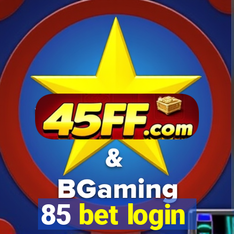 85 bet login